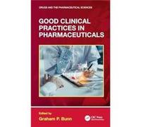 Good Clinical Practices in Pharmaceuticals - Taylor amp Francis Ltd - Taylor amp Francis Ltd - Livre en Anglais - Hardback Taylor amp Francis LtdTaylor amp Francis Ltd (Auteur)