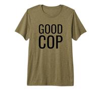 Good Cop T-Shirt Haut de Gamme