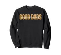 Good Dads Say Bad Words Dire Drôle Dire Fête des Pères Papa Homme Garçon Sweatshirt