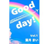 Good day ! Vol.1