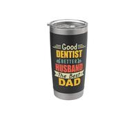 Good Dentist Better Husband The Best Dad For Fathers Day Gobelet isotherme en acier inoxydable double paroi