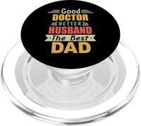 Good Doctor Better Husband The Best Dad for Fathers Day PopSockets PopGrip pour MagSafe