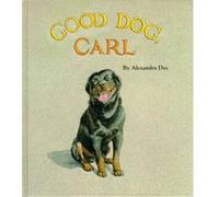 Good Dog Carl by Alexandra Day Alexandra Day (Auteur)