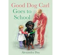 Good Dog Carl Goes to School