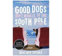 Good Dogs Don't Make It To The South Pole Lp