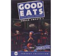 Good Eats with Alton Brown - Super Sweets 2 (Art of Darkness II/Let Them Eat ...