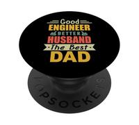 Good Engineer Better Husband The Best Dad for Fathers Day PopSockets PopGrip Adhésif