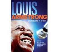 Louis Armstrong Good Evening Ev'rybody