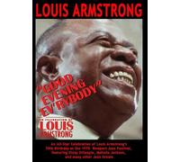 Good Evening Ev'rybody: in Celebration of Louis Armstrong
