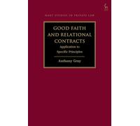 Good Faith and Relational Contracts, Volume 2: Application to Specific Principles