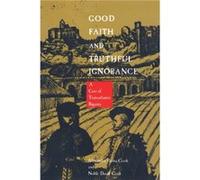 Good Faith and Truthful Ignorance by Alexandra Parma Cook Alexandra Parma Cook, Noble David Cook (Auteur)
