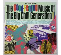 Good Feeling Music Of The Big Chill Generation (Volume 1)