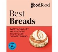 Good Food Best Breads by Good Food Good Food (Auteur)