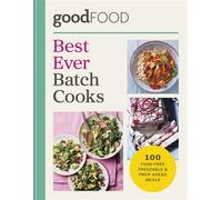GOOD FOOD Best Ever Batch Cooks - Good Food - Hamlyn - ebook (ePub) - Livre