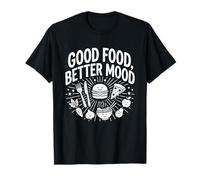 Good Food Better Mood Funny Food Citation Cute Smiling Snacks T-Shirt