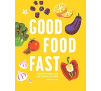 Good Food Fast by National Trust Books National Trust Books (Auteur)