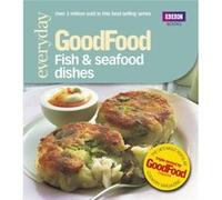 Good Food Fish Seafood Dishes by Jeni Wright