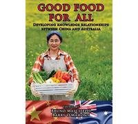 Good Food For All: Developing Knowledge Relationships Between China And Australia