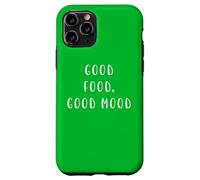 Good Food, Good Mood Funny Statement Food Drink Humour Coque pour iPhone 11 Pro