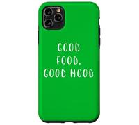 Good Food, Good Mood Funny Statement Food Drink Humour Coque pour iPhone 11 Pro Max