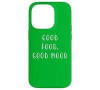 Good Food, Good Mood Funny Statement Food Drink Humour Coque pour iPhone 14 Pro