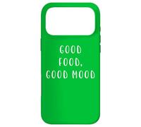 Good Food, Good Mood Funny Statement Food Drink Humour Coque pour iPhone 17 Pro Max