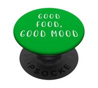 Good Food, Good Mood Funny Statement Food Drink Humour PopSockets PopGrip Adhésif