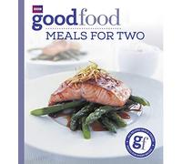 Good Food: Meals For Two: Triple-tested Recipes