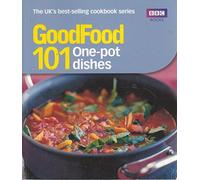 Good Food: One-pot Dishes: Triple-tested Recipes