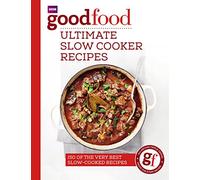 Good Food: Ultimate Slow Cooker Recipes