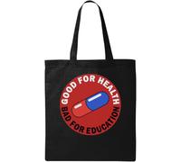 Good for Health Bad for Education Pill Graphic Natural Ecological Cotton Tote Bag Noir, Noir , Taille unique