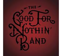 Good for Nothin Band - Maniac World