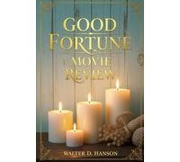 Good Fortune Movie Review: Your Guide to the Heart and Soul of a Timeless Film