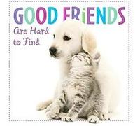 Good Friends Are Hard to Find