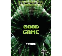 Good Game - Patrick Gélos - Il Etait Un Bouquin - broché - Roman