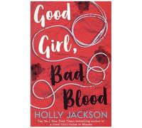 Holly Jackson – Good Girl, Bad Blood – Poche – Harper Collins Publishers