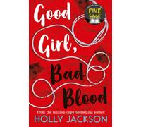 Good Girl, Bad Blood (Good Girl’s Guide to Murder A) by Holly Jackson NEUF