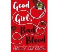 Holly Jackson – Good Girl, Bad Blood – Poche – Harper Collins Publishers