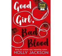 Holly Jackson – Good Girl, Bad Blood – Poche – Harper Collins Publishers