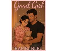 Good Girl for Daddy: A Sweet Daddy Romance
