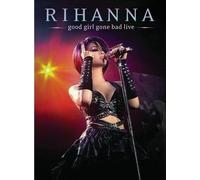 Good girl gone bad live E