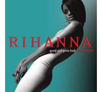 Good Girl Gone Bad : Reloaded