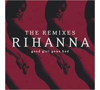 Good girl gone bad the remixes CD
