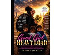 GOOD GIRL, HEAVY LOAD