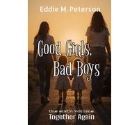 Good Girls, Bad Boys: Together Again