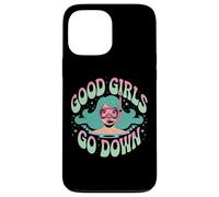 Good Girls Go Down - Funny Scuba Diving Ocean Explorer Coque pour iPhone 13 Pro Max