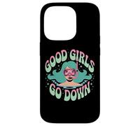 Good Girls Go Down - Funny Scuba Diving Ocean Explorer Coque pour iPhone 14 Pro