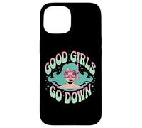 Good Girls Go Down - Funny Scuba Diving Ocean Explorer Coque pour iPhone 15