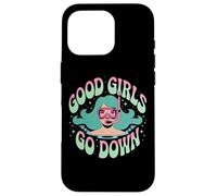 Good Girls Go Down - Funny Scuba Diving Ocean Explorer Coque pour iPhone 16 Pro