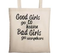 Good Girls Go to Heaven Bad Girls Go Everywhere They Want Sac fourre-tout en coton écologique naturel Beige